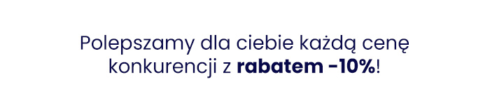 Pobijemy każdą cenę konkurencji