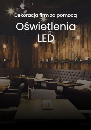 Dekoracja firm za pomocą oświetlenia LED