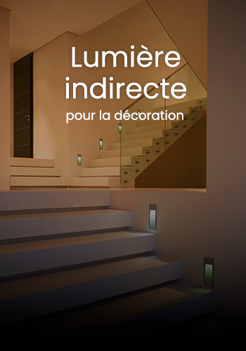 Lumière indirecte pour la décoration