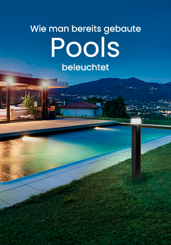 Wie beleuchtet man einen Pool, der bereits gebaut wurde.